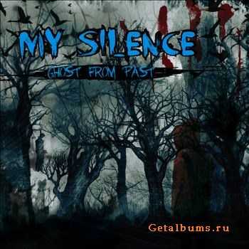 My Silence -  Ghost From Past [] (2012)