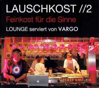 VA - Lauschkost Vol 2 (2012)