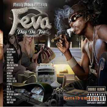 Messy Marv Presents: Feva - Pay Da Fee (2012)