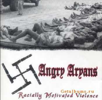 Angry Aryans - Racially Motivated Violence (1998)