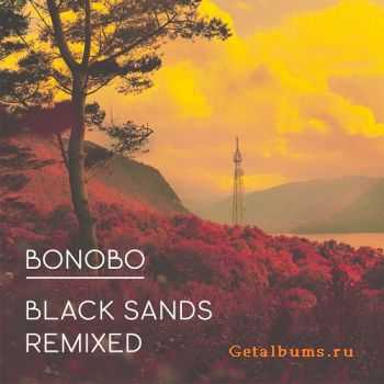 Bonobo - Black Sands Remixed (2012)