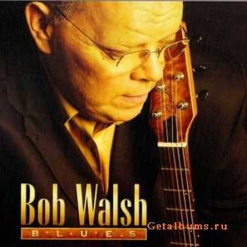 Bob Walsh - Blues (2002)