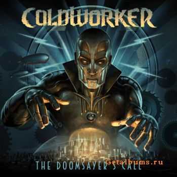 Coldworker -  The Doomsayer's Call  (2012)