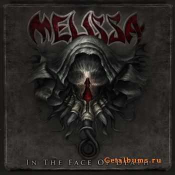 Melissa - In The Face Of Death (2012)