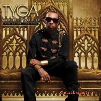 Tyga - Careless World Rise Of The Last King (Deluxe Edition) (2012)