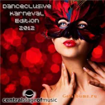 VA - Danceclusive Karneval Edition 2012 (2012)