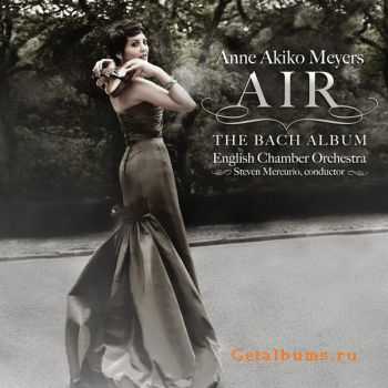 Anne Akiko Meyers, English Chamber Orchestra & Steven Mercurio - Air - The Bach Album (2012)