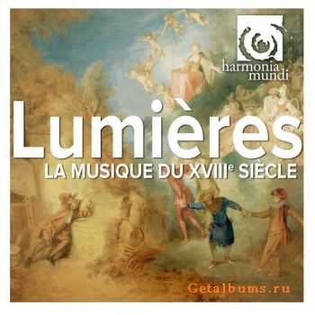 VA  Lumieres: La musique du XVIIIe siecle (2011)