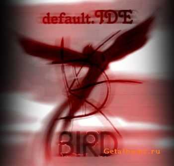 default.IDE - Bird (2012)