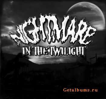 Nightmare In The Twilight - Nightmare In The Twilight (2011)