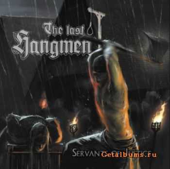 The Last Hangmen - Servants Of Justice (2011)