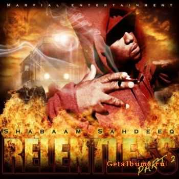 Shabaam Sahdeeq - Relentless Pt. 2  (2012)