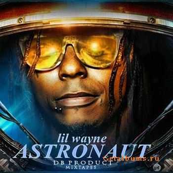 Lil Wayne - Astronaut (2012)
