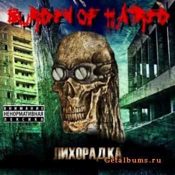 Burden Of Hatred -  (Reissue-Special Edition) (2012)