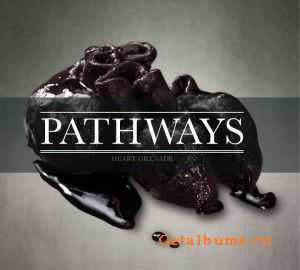 Pathways - Heart Grenade [EP] (2012)