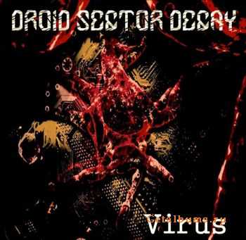 Droid Sector Decay - Virus (EP) (2012)