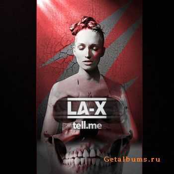 LA-X - Tell Me (Single) (2012)