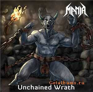 Mania  - Unchained Wrath  (2012)