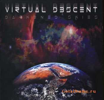 V1rtual D3scent - Darkened Skies (2008)