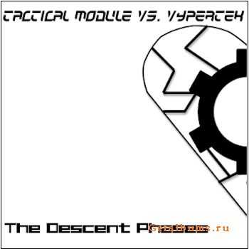 Tactical Module Vs. Vypertek - The Descent Phases (EP) (2012)