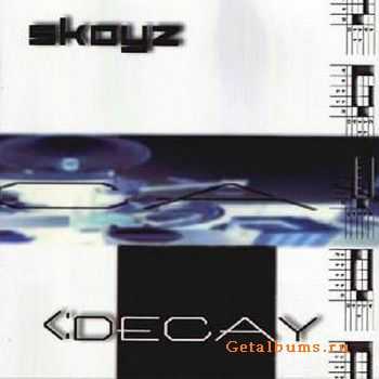 Skoyz - Decay (2002)