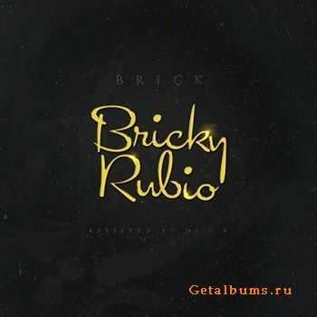 Brick - Bricky Rubio (2012)