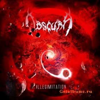 Obscura  - Illegimitation  (2012)