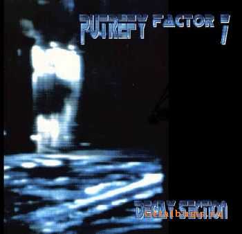 Putrefy Factor 7 - Decay Section (1997)