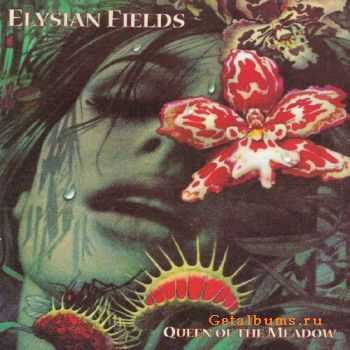 Elysian Fields - Quee Of The Meadow (2000)