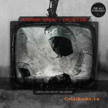 Aircrash Bureau - Exhibiton (CDM) (2011)