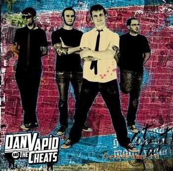 Dan Vapid And The Cheats - Dan Vapid And The Cheats (2012) Dan Vapid And The Cheats - Dan Vapid And The Cheats (2012)
