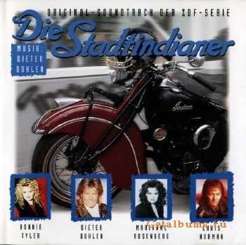 Dieter Bohlen's music -  Soundtrack Die Stadtindianer 1994 (2012) 