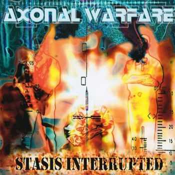 Axonal Warfare - Stasis Interrupted (1996)