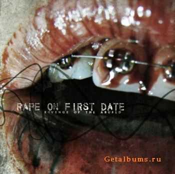 Rape On First Date - Revenge Of The Abused (EP) (2012)