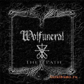 Wolfuneral - The Path (2012)