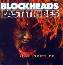 Blockheads - Last Tribes (1995)