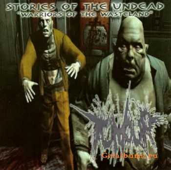 Tumour - Stories Of The Undead (Warriors Of The Wasteland) (2006)