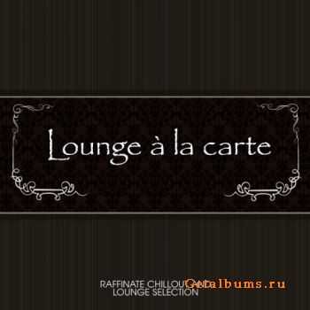 VA -  Lounge A La Carte (2012)