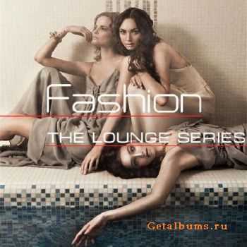 The Lounge Series. Fashion (2012)