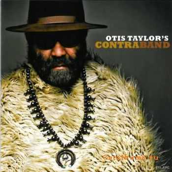 Otis Taylor - Otis Taylor's Contraband (2012)