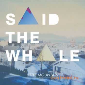 Said the Whale - Little Mountain (2012)