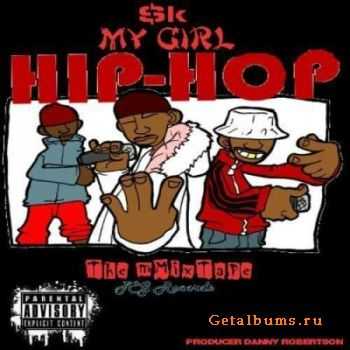 Sk - My Girl Hip Hop (2012)