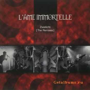 L'&#194;me Immortelle - Zwielicht (The Remixes) (2002)