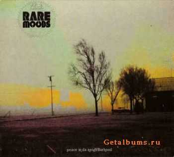 Rare Moods - Peace In Da Neighborhood (2004)