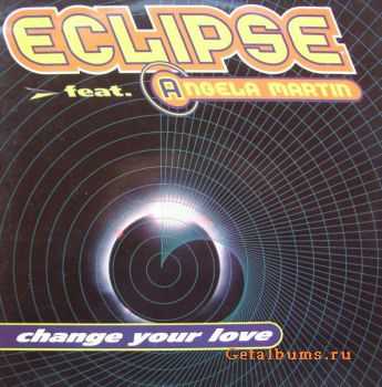 Eclipse feat. Angela Martin - Change Your Love [CDM] (1994)