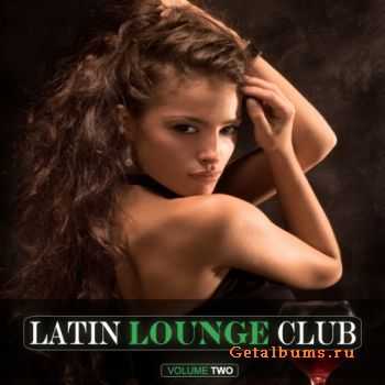 VA - Latin Lounge Club Vol.2 (2011)