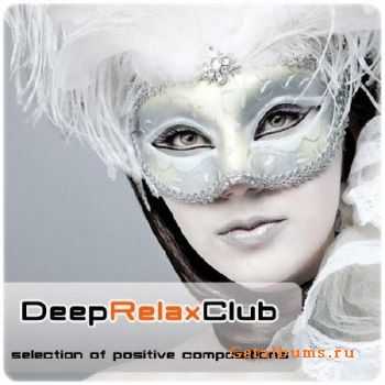 Deep Relax Club. Selection Of Positive Compositions (2012)