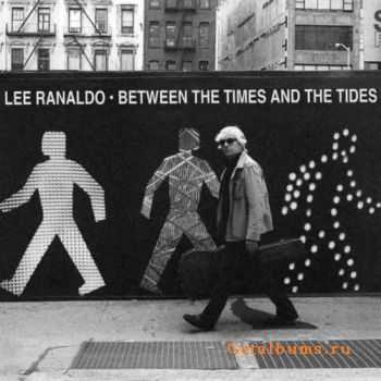 Lee Ranaldo - Between The Times & The Times (2012)