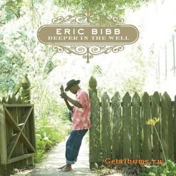 Eric Bibb - Deeper In The Well (2012)