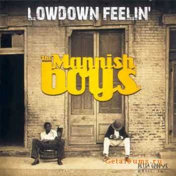 The Mannish Boys - Lowdown Feelin' (2008)